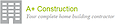 A+ Construction logo