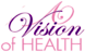 A Vision of Health logo