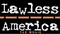 Lawless America logo