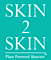 Skin 2 Skin, Healthy Skin logo