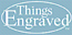 Things Engraved logo